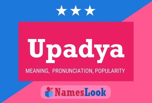 Upadya Name Poster