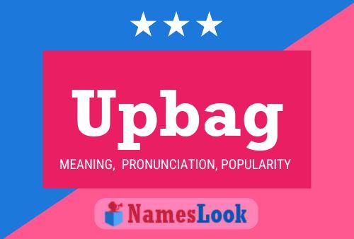 Upbag Name Poster