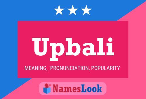 Upbali Name Poster