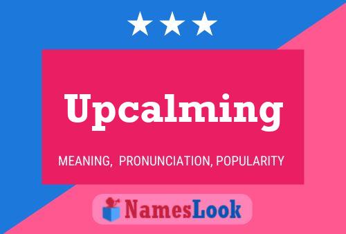 Upcalming Name Poster