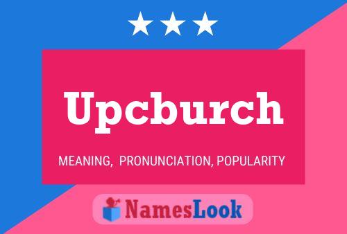 Upcburch Name Poster