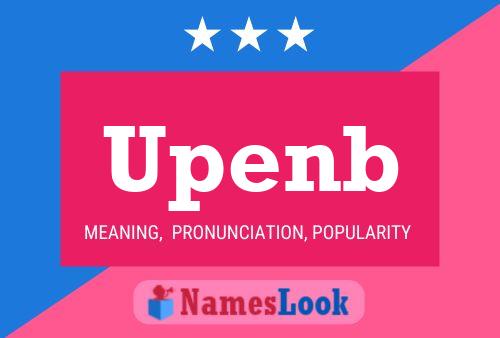 Upenb Name Poster