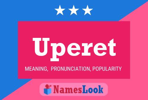 Uperet Name Poster