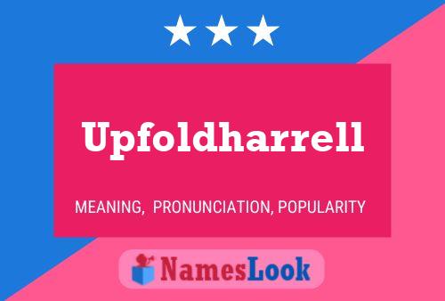 Upfoldharrell Name Poster