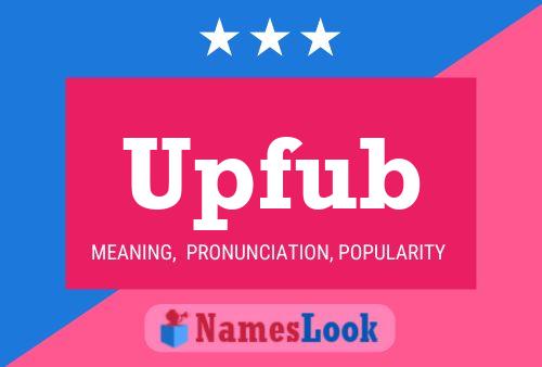 Upfub Name Poster