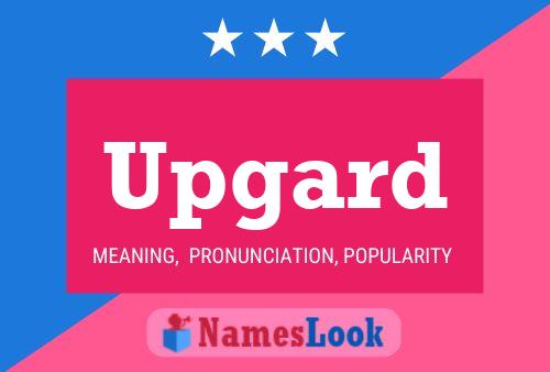 Upgard Name Poster