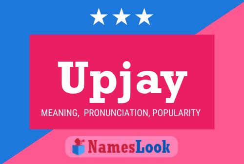 Upjay Name Poster