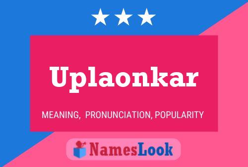 Uplaonkar Name Poster