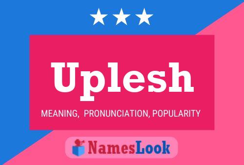 Uplesh Name Poster