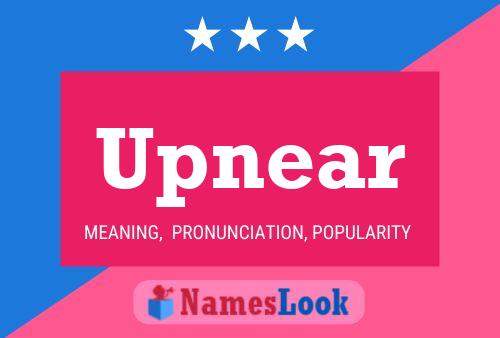 Upnear Name Poster