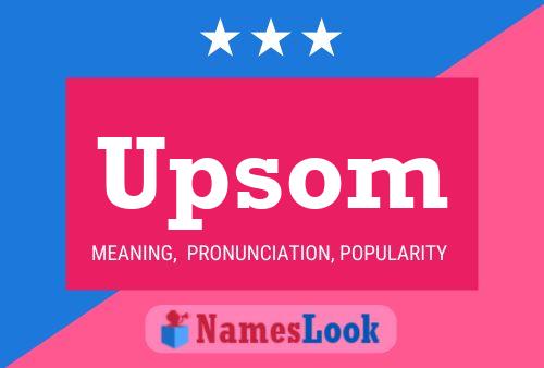 Upsom Name Poster