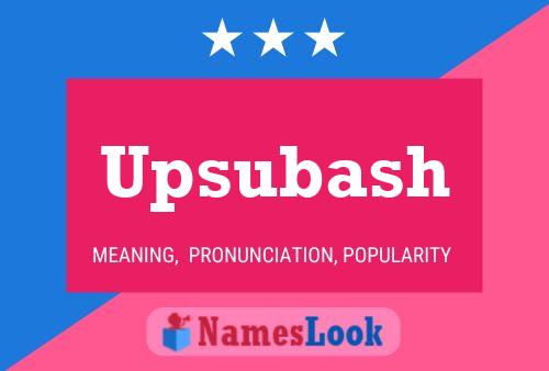 Upsubash Name Poster