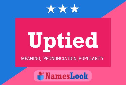 Uptied Name Poster