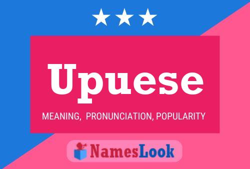 Upuese Name Poster