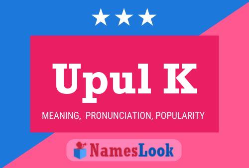 Upul K Name Poster