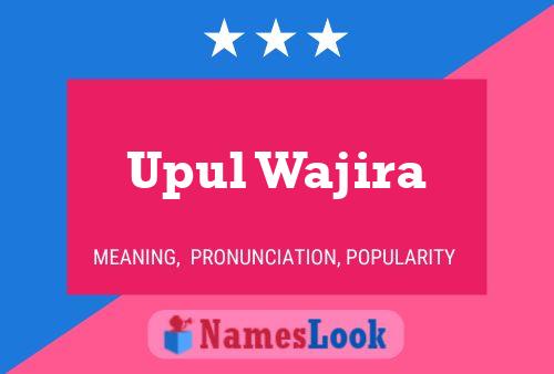 Upul Wajira Name Poster