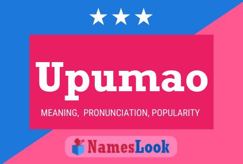 Upumao Name Poster