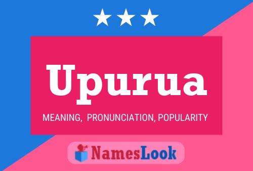 Upurua Name Poster