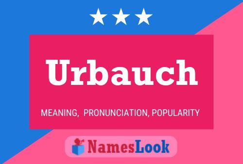 Urbauch Name Poster