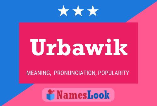 Urbawik Name Poster