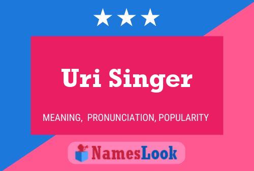 Uri Singer Name Poster