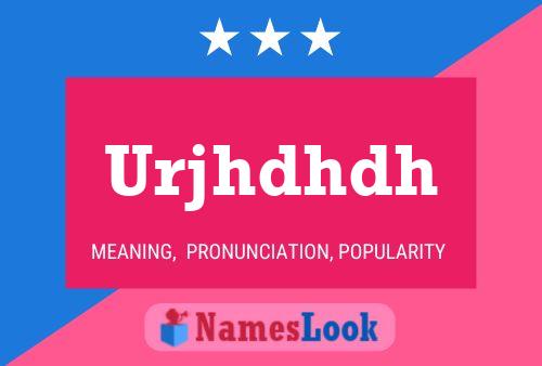 Urjhdhdh Name Poster