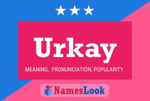 Urkay Name Poster