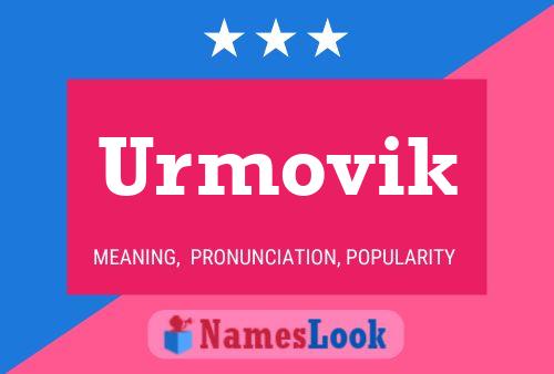 Urmovik Name Poster