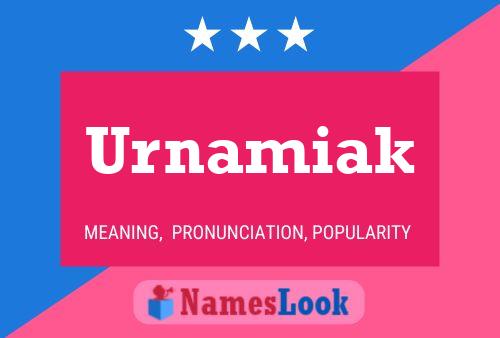 Urnamiak Name Poster