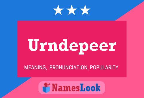 Urndepeer Name Poster