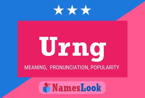 Urng Name Poster