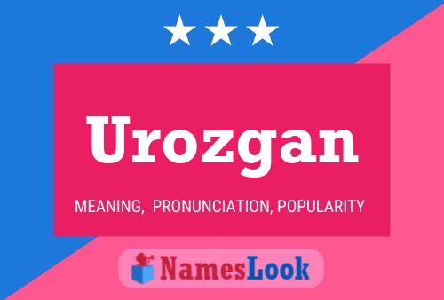 Urozgan Name Poster