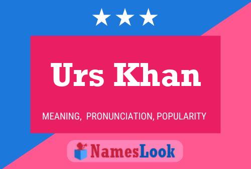 Urs Khan Name Poster