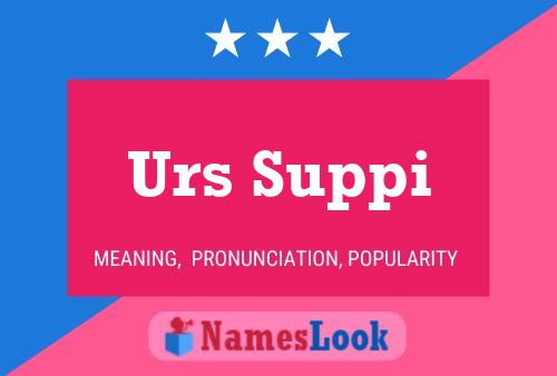 Urs Suppi Name Poster