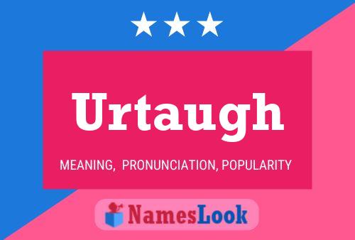 Urtaugh Name Poster