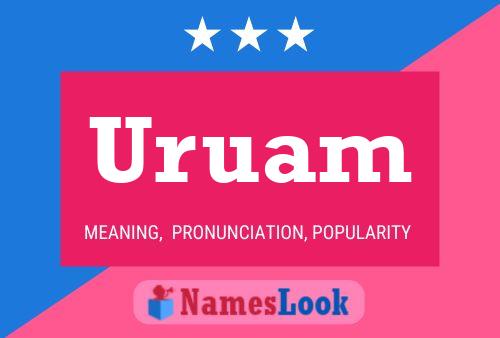 Uruam Name Poster