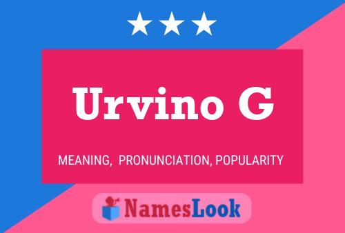 Urvino G Name Poster