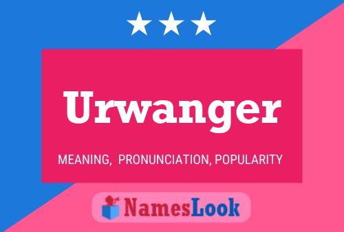 Urwanger Name Poster