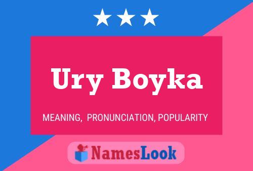 Ury Boyka Name Poster