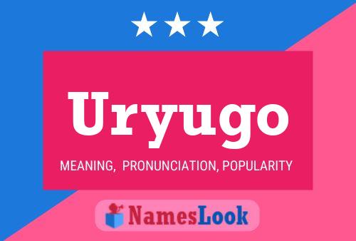 Uryugo Name Poster