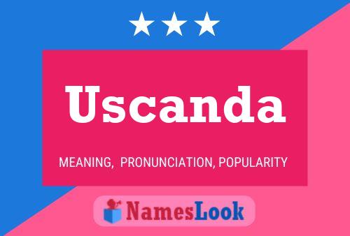 Uscanda Name Poster