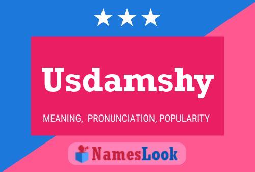 Usdamshy Name Poster