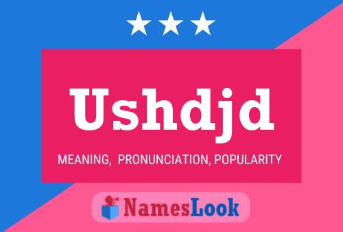 Ushdjd Name Poster