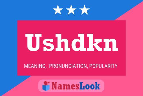 Ushdkn Name Poster