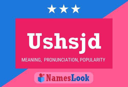 Ushsjd Name Poster