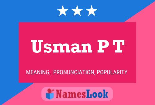 Usman P T Name Poster