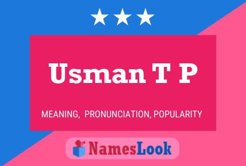 Usman T P Name Poster