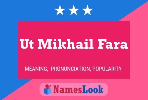 Ut Mikhail Fara Name Poster