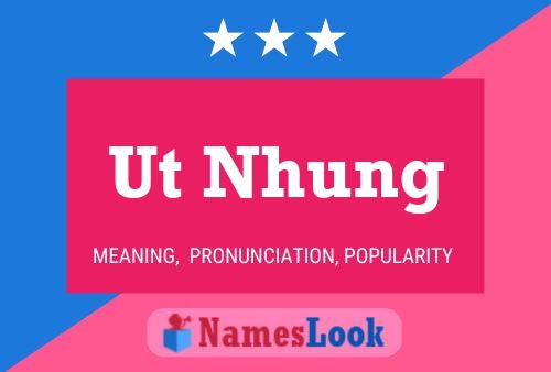 Ut Nhung Name Poster