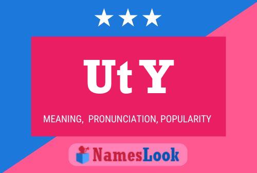 Ut Y Name Poster